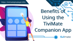 TiviMate Companion App